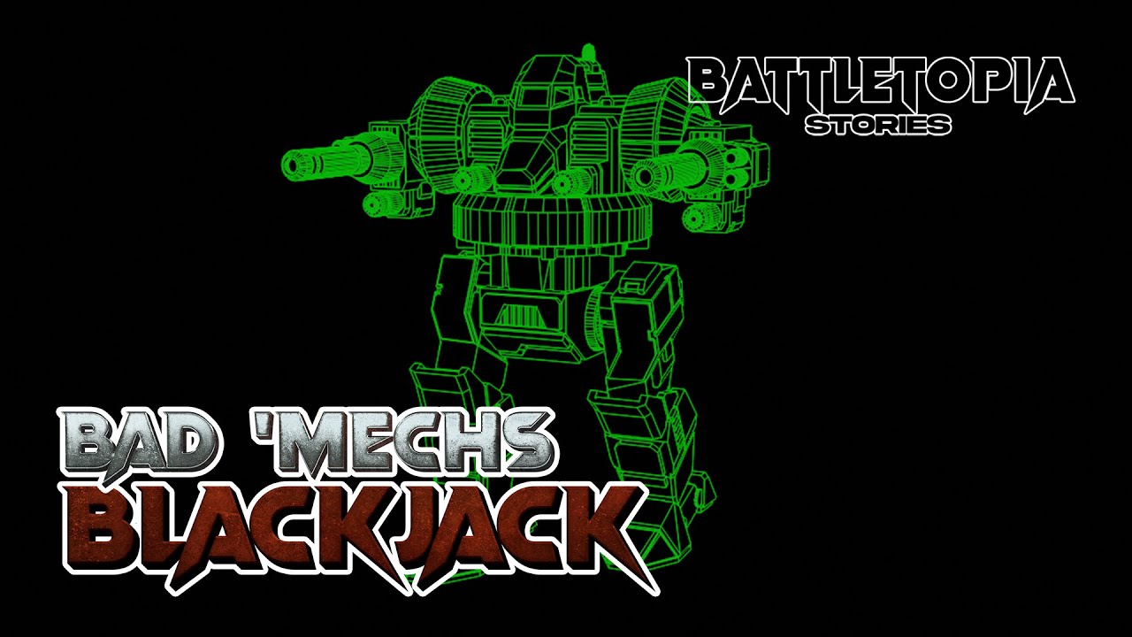 Blackjack : Bad 'Mechs a Sarna Tale | Battletopia Stories