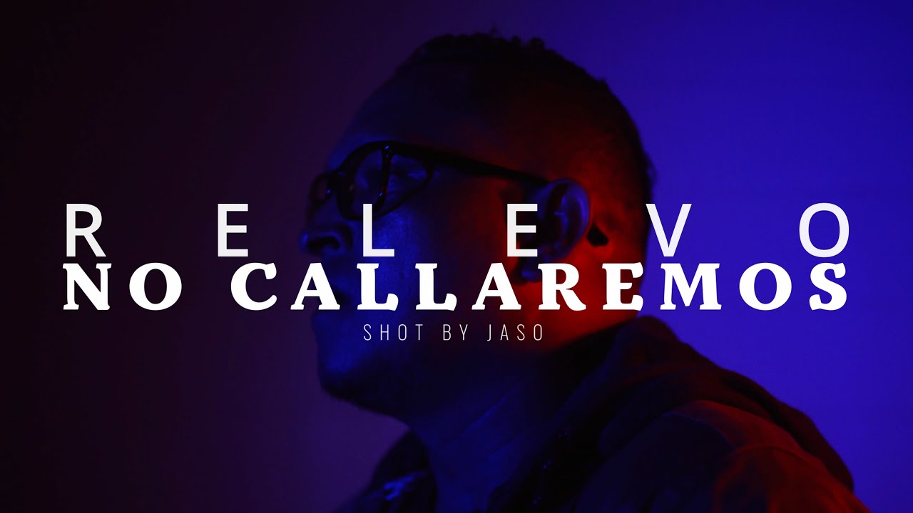 Relevo - No Callaremos (Video Oficial)