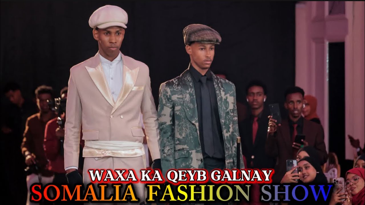 WAXAA KA QEEYB GALNAY MARKEENA 2AAD ||SOMAALI FASHION SHOW