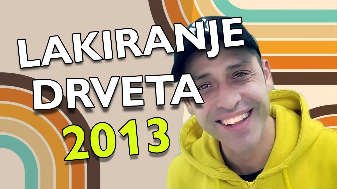 Lakiranje drvenih povr&scaron;ina bezbojnim lakom (2013)