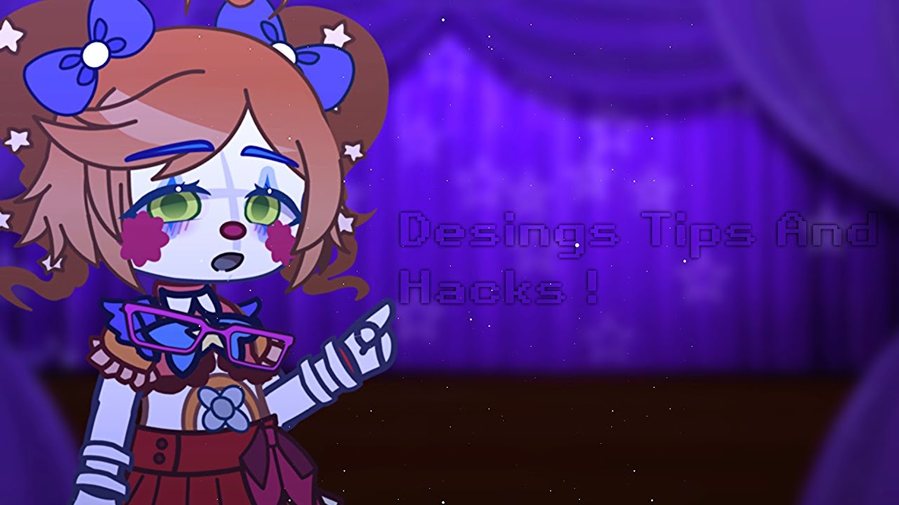 [FNAF] Desings Tips And Hacks [] Sister Location Edition