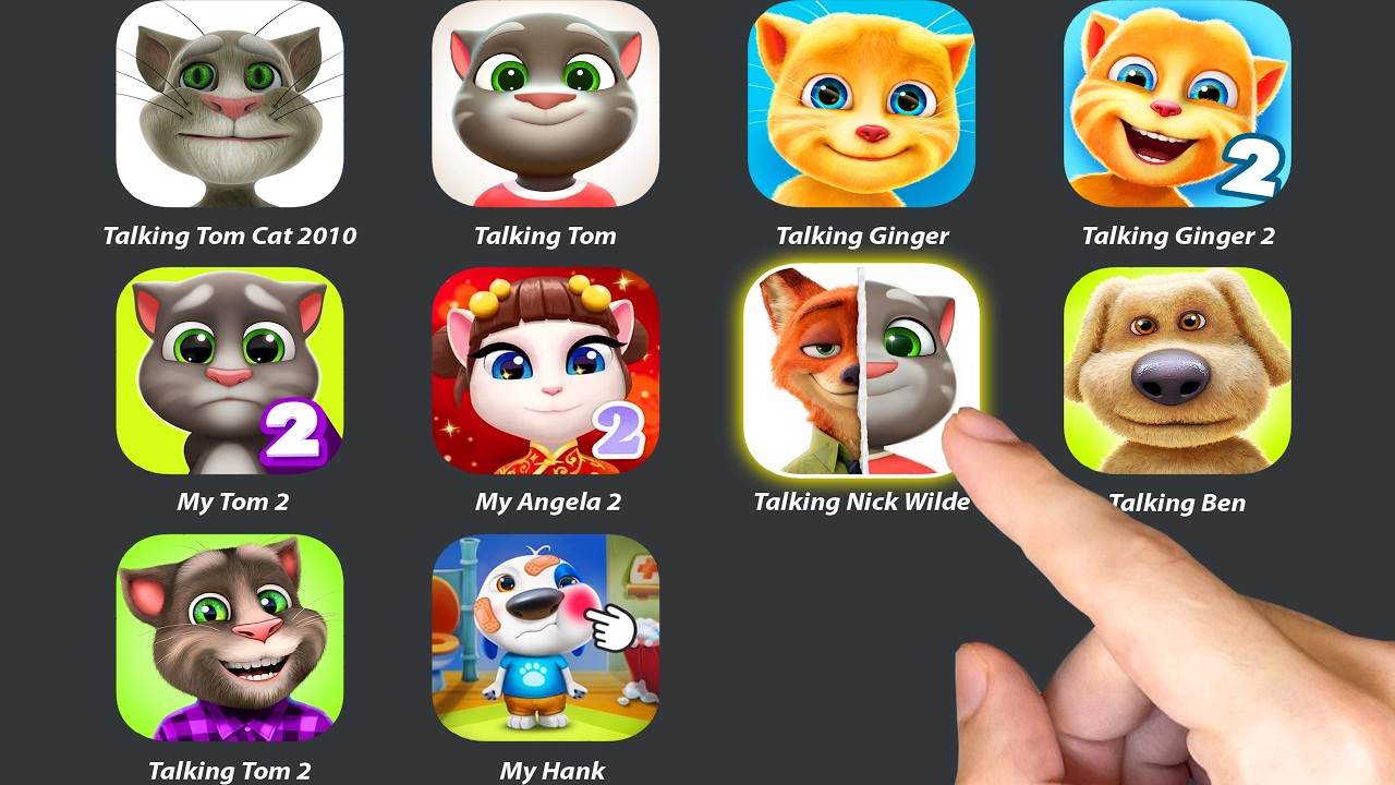 Talking Nick Wilde,Talking Tom Cat 2010,Talking Ginger,My Tom 2,My Angela 2,Talking Ben,My Hank