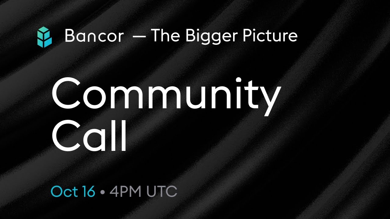 Bancor Community Call