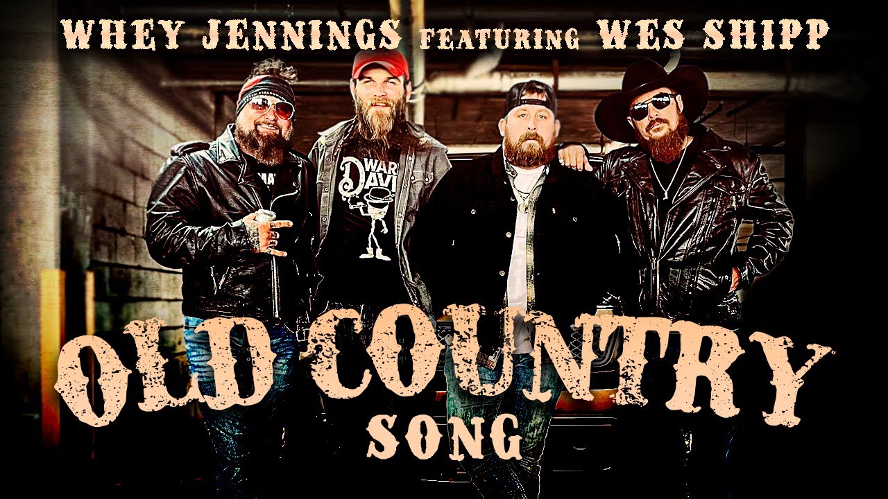Whey Jennings- Old Country Song (Feat. Wes Shipp) (Official Music Video)