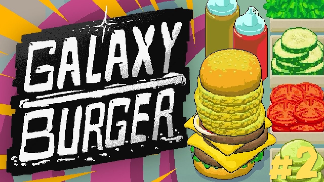 🍔GALAXY BURGER GAMEPLAY RELAJANTE SIN COMENTARIOS │TIERRA, LUNA│GALAXY BURGER GAMEPLAY