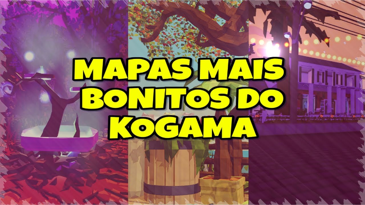 BONITOS E DETALHADOS: MELHORES MAPAS DO KOGAMA