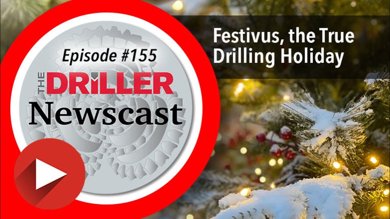 The Driller Newscast: Festivus, the True Drilling Holiday