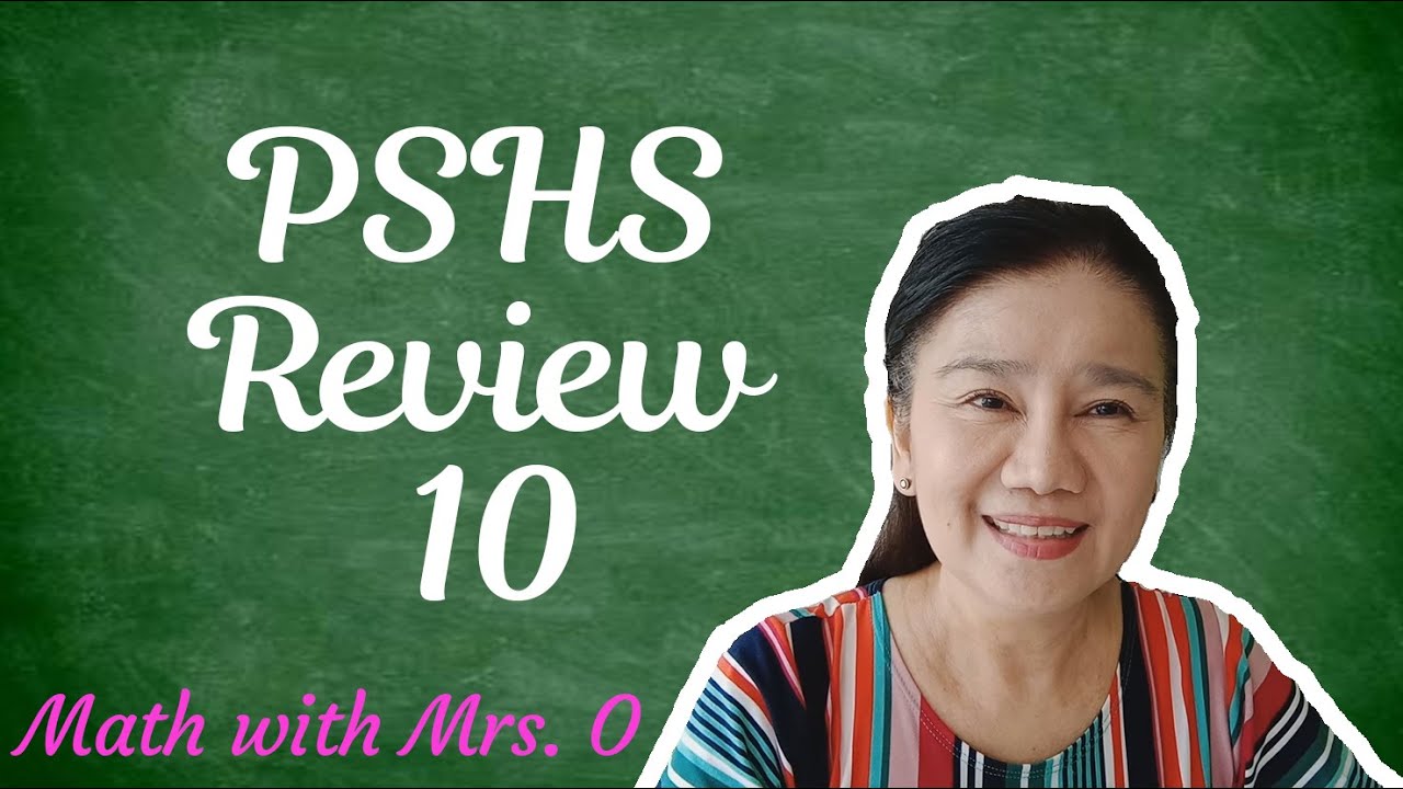 PHILIPPINE SCIENCE HIGH SCHOOL REVIEW 10
