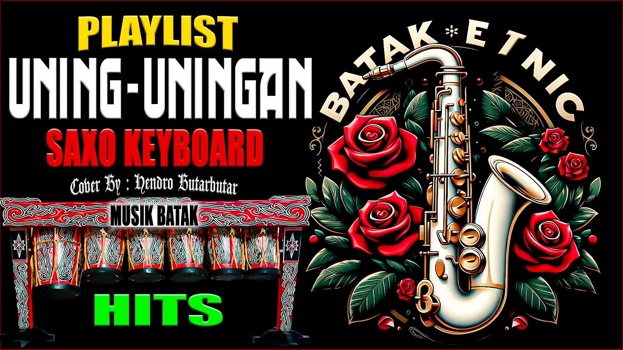 UNING UNINGAN SAXOPHONE INSTRUMENTAL TERBAIK - MUSIK BATAK TOBA 2024