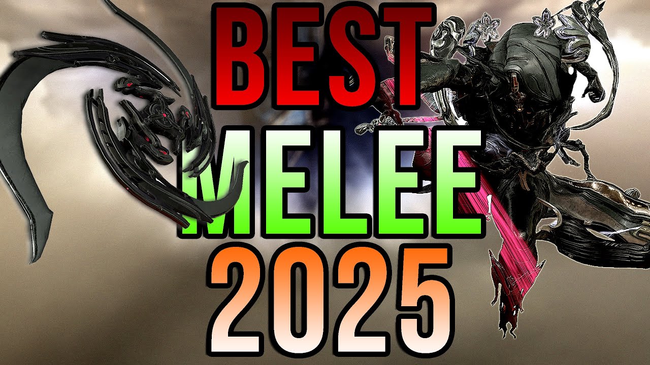BEST MELEE 2025: My Top 10 Melee Weapons in Warframe