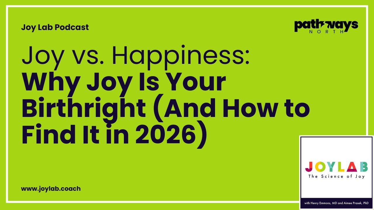 Joy vs. Happiness: Why Joy Is Your Birthright (And How to Find It in 2026) | Joy Lab Podcast [242]