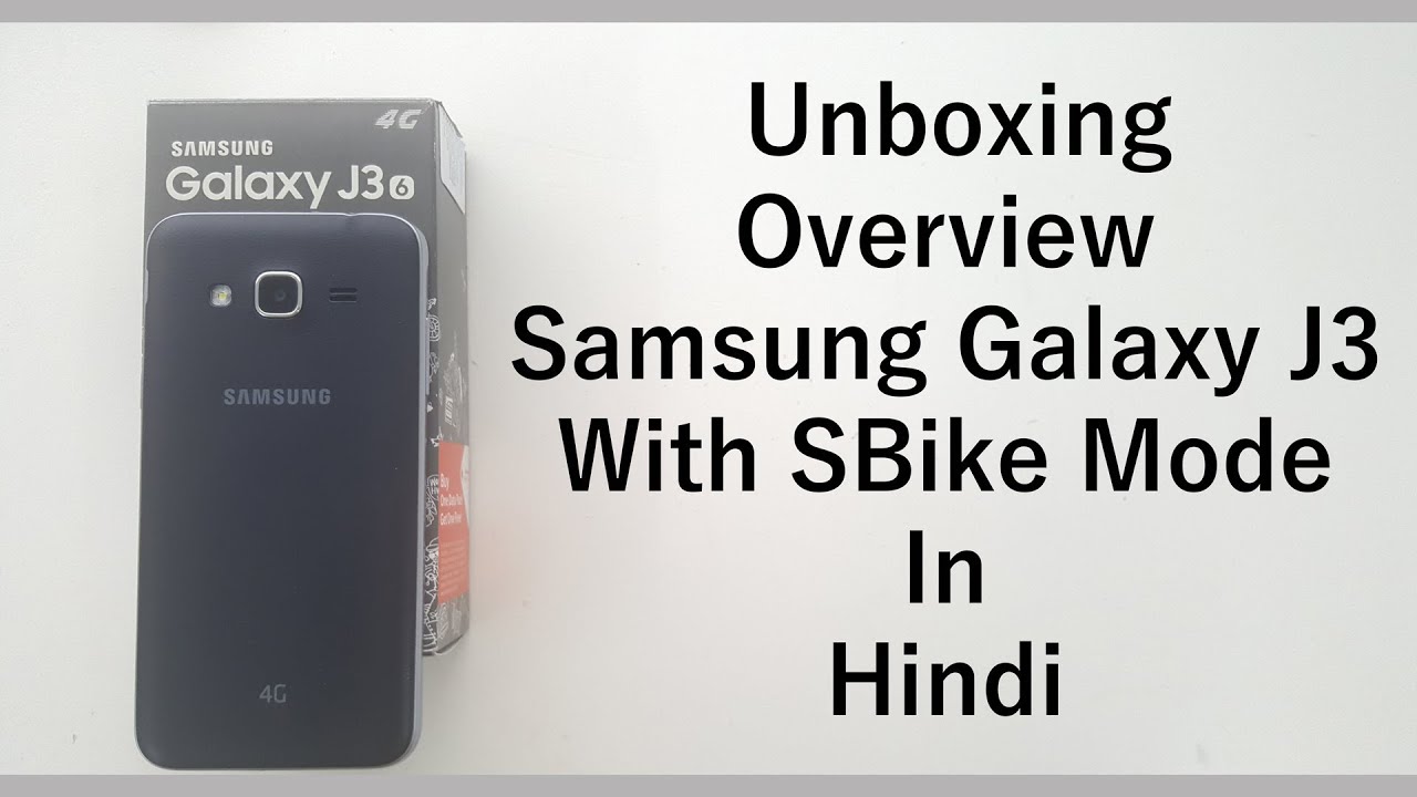 Samsung Galaxy J3 (2016) Unboxing & Overview In Hindi