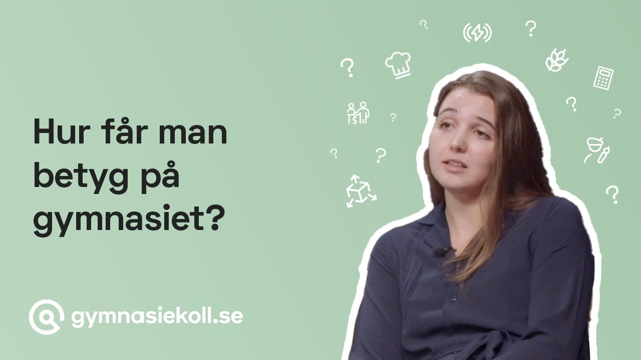 Hur f&aring;r man betyg p&aring; gymnasiet? | Gymnasiekoll.se