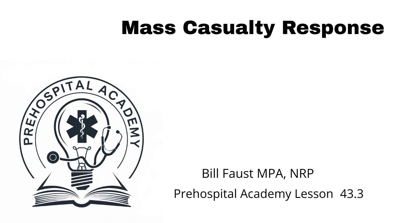 EMS Response to a Mass Cassulaty Incident