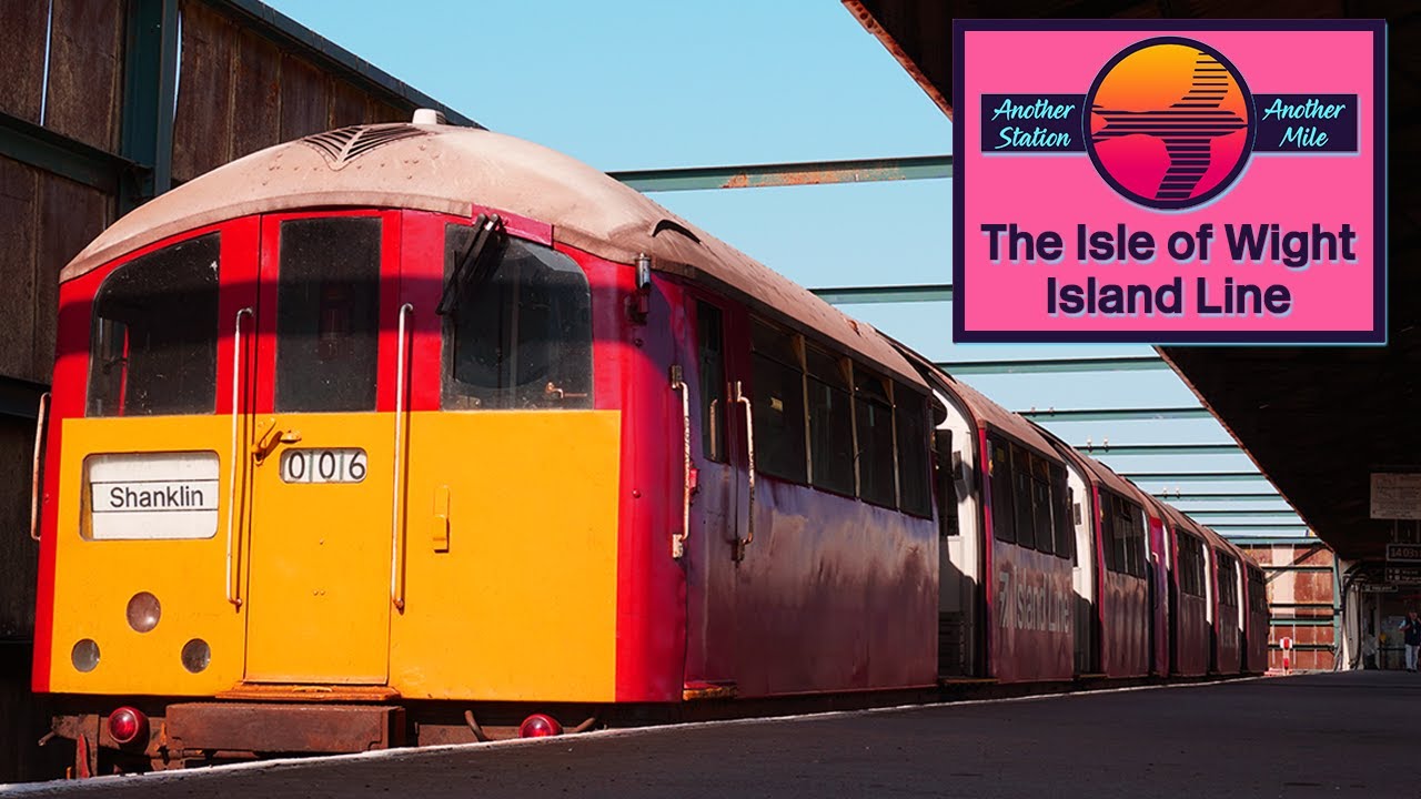 The Isle of Wight: Island Line - The Little Railway That Could | Another Station, Another Mile #19