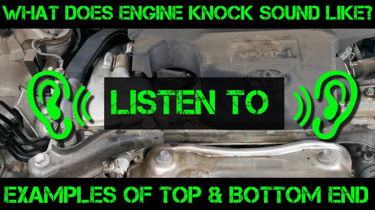 What Does Engine Knock / Rod Knock Noise Sound Like? - Watch and Listen - Top & Bottom End Examples
