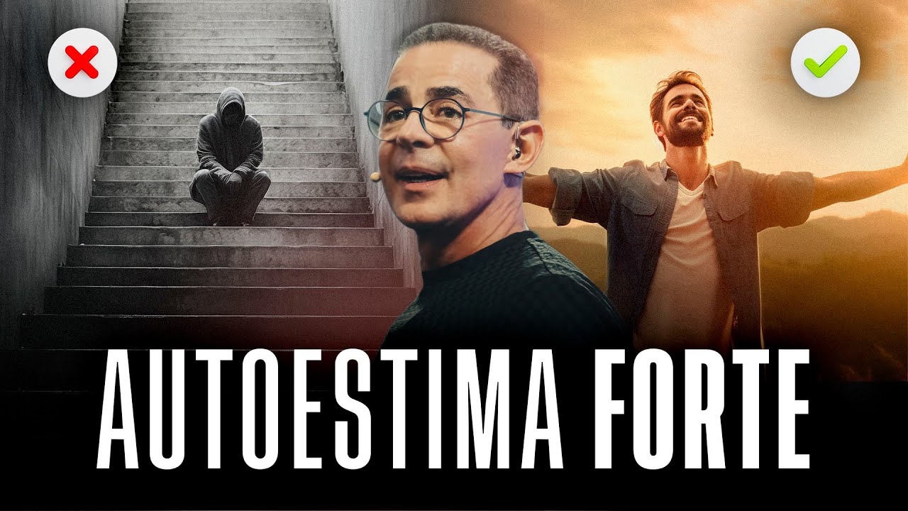 O Segredo para ter uma FORTE AUTOESTIMA | Paulo Vieira