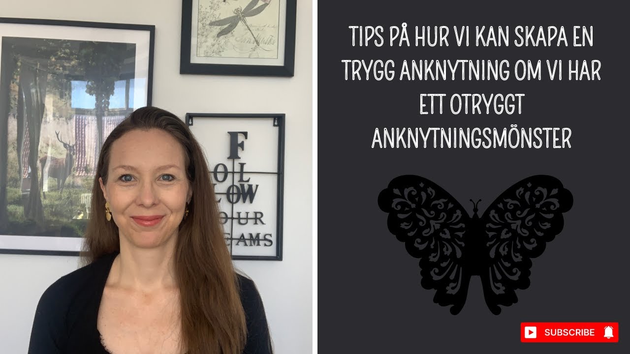 Tips på hur vi kan skapa en trygg anknytning om vi har ett otryggt anknytningsmönster