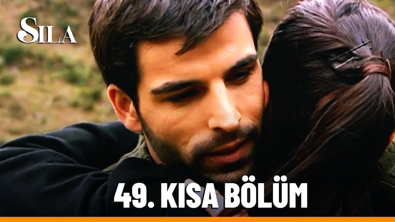 49. Kısa B&ouml;l&uuml;m - Sıla