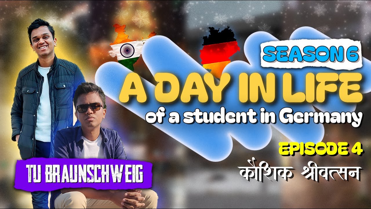 Studying in TU Braunschweig: A Day in Life of an Indian Student in Germany 🇩🇪 | S06 E04