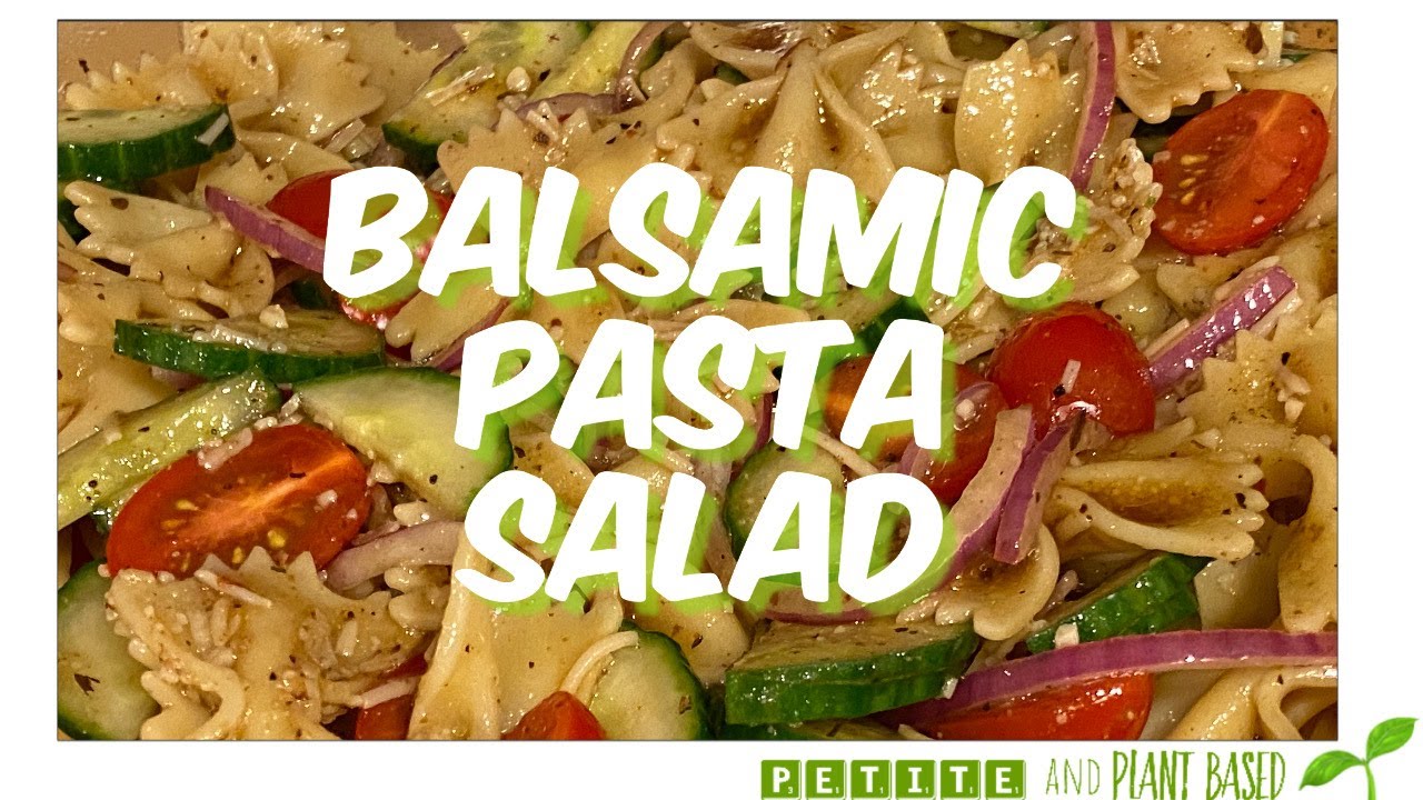 Balsamic Pasta Salad #Vegan