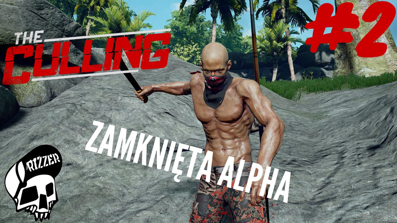 The Culling #2 - Rzygaj!