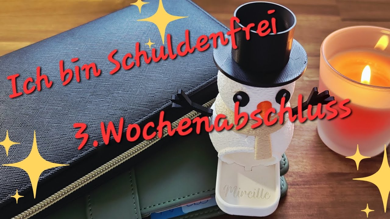 🌟 3.Wochenabschluss                             Ich bin Schuldenfrei 🌟