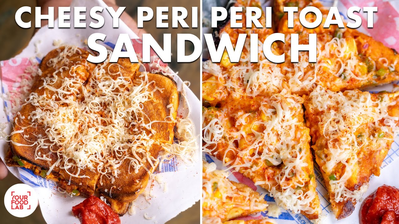 Cheesy Peri Peri Toast Sandwich | Home Made Peri Peri Masala | Street Style Recipe | Sanjyot Keer