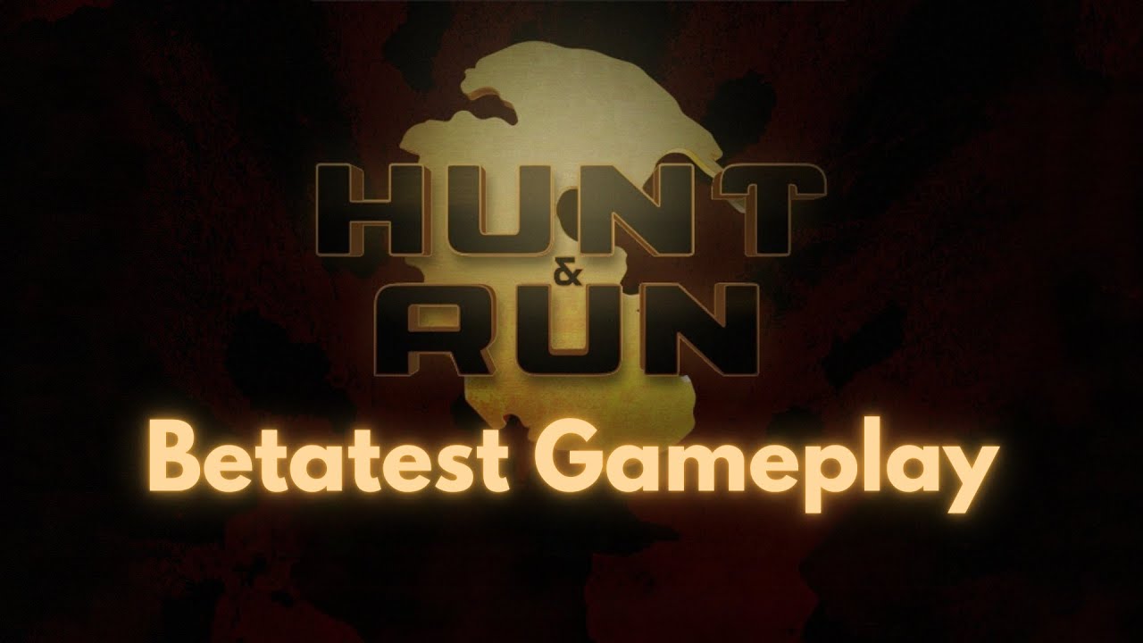 Hunt & Run Betatest Gameplay