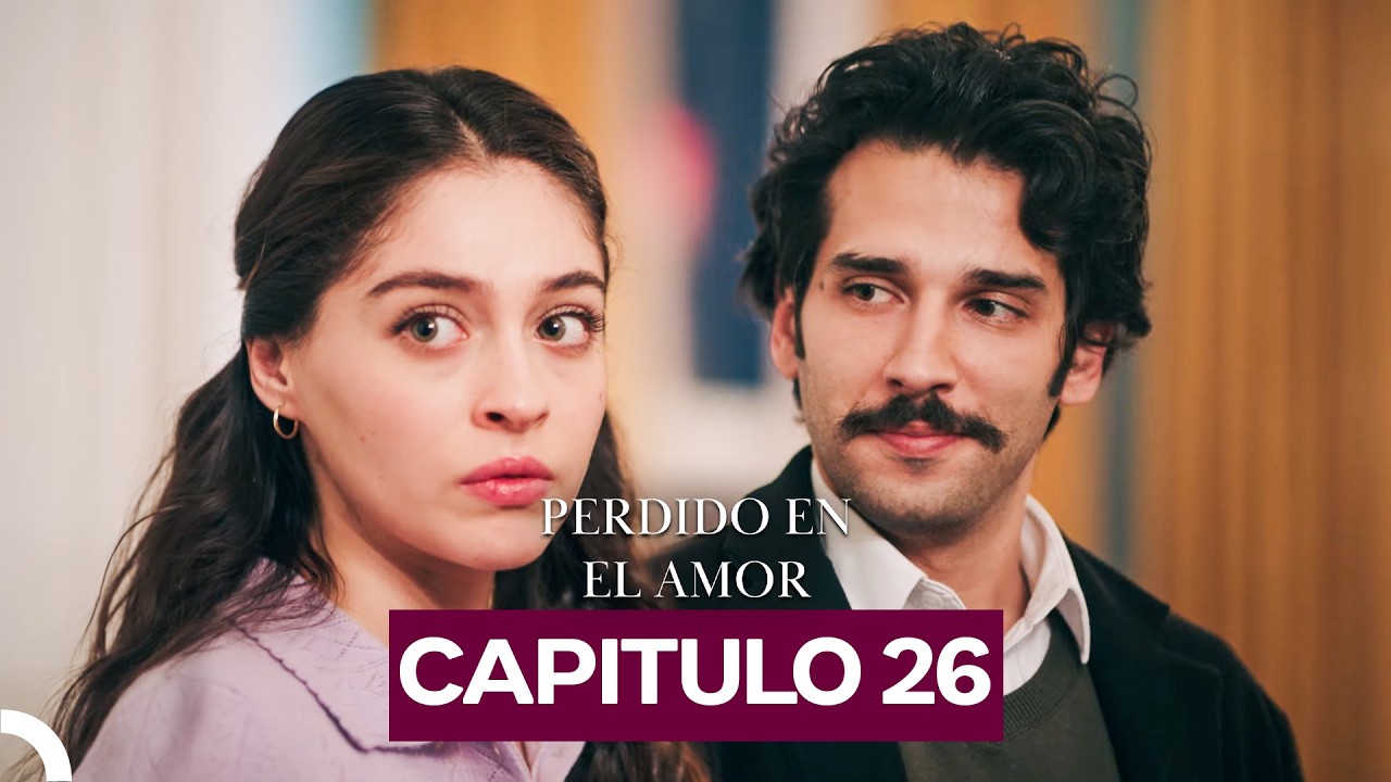 Perdido En El Amor Capítulo 26 (Doblado en Español)