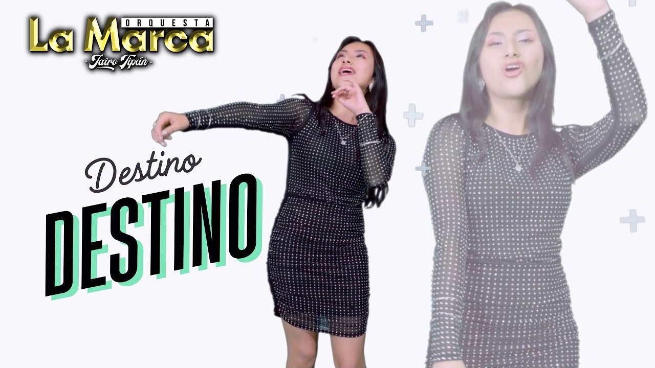 LA MARCA ORQUESTA - DESTINO DESTINO - VIDEO OFICIAL