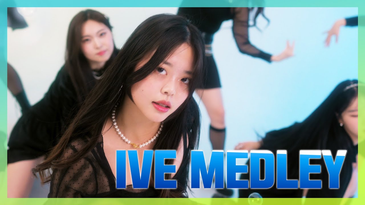 IVE DANCE MEDLEY I K-POP DANCE COVER [4U]