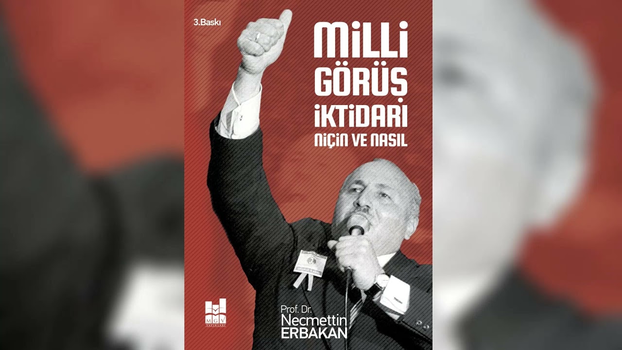 Milli Görüş İktidarı Niçin ve Nasıl? - Prof. Dr. Necmettin Erbakan | MGV Yayınları - Sesli Kitap