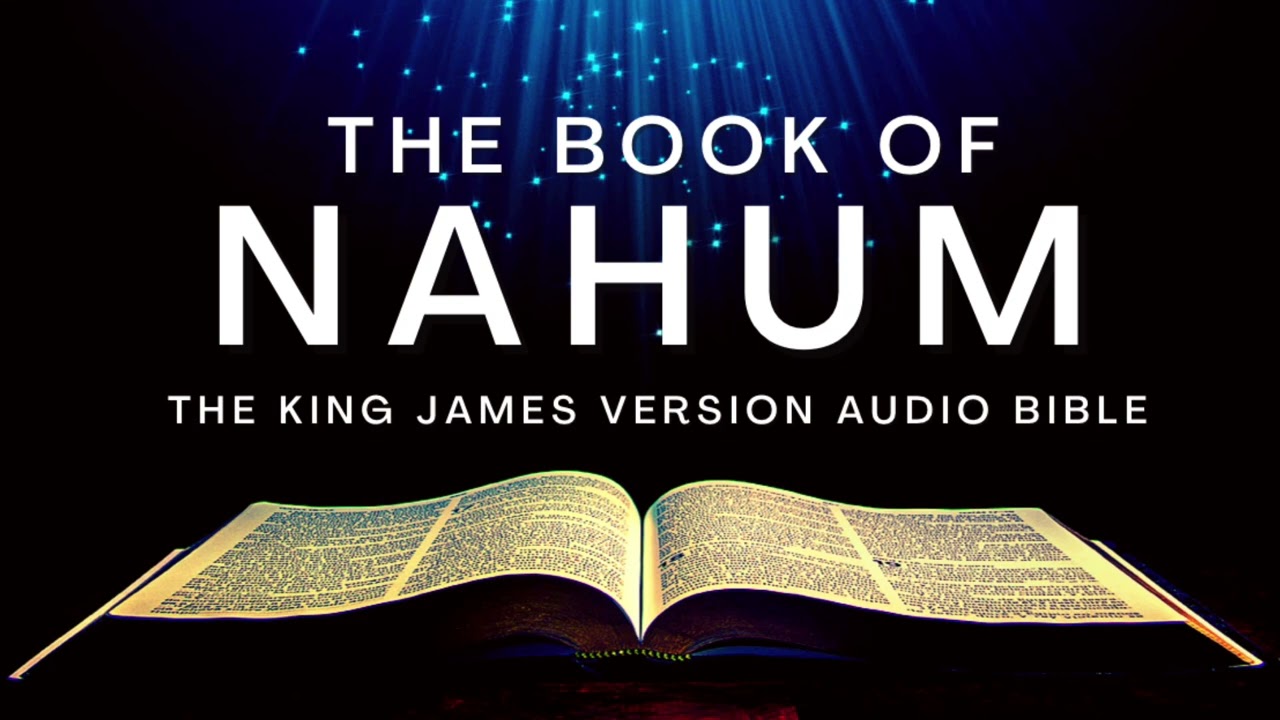 The Book of Nahum KJV | Audio Bible (FULL) by Max 