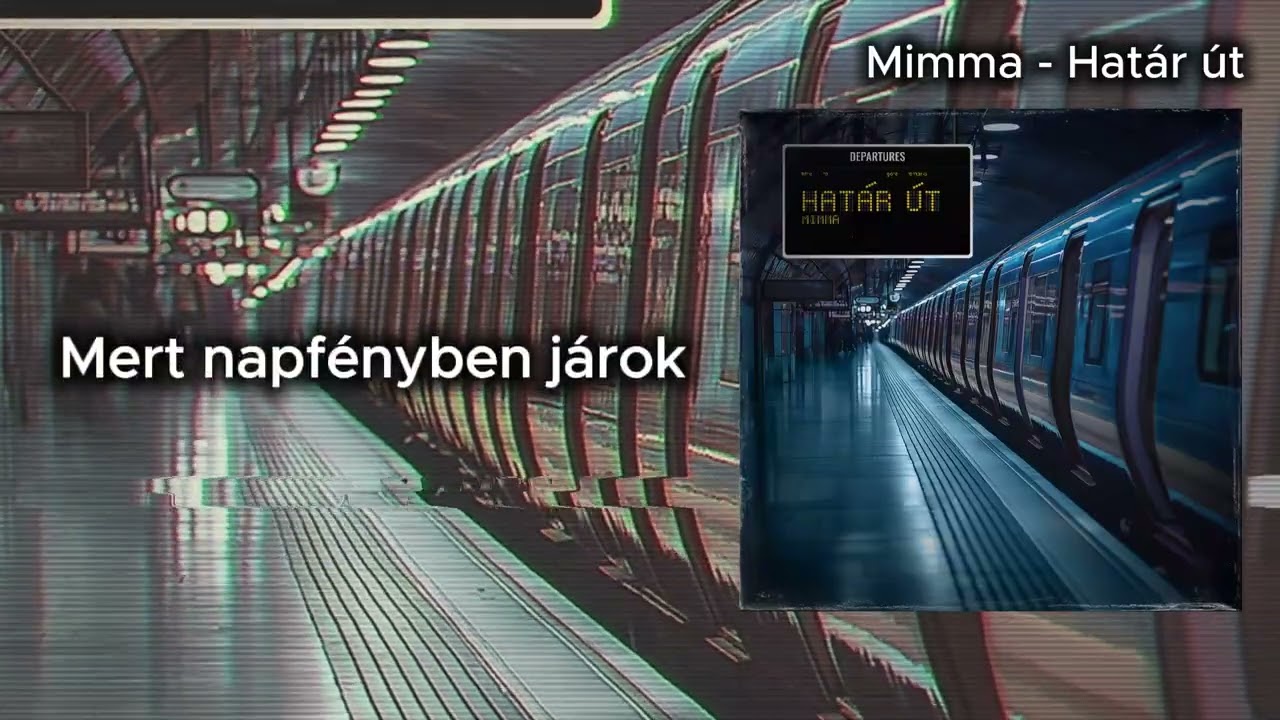 Mimma - Határ út (Lyrics Video)