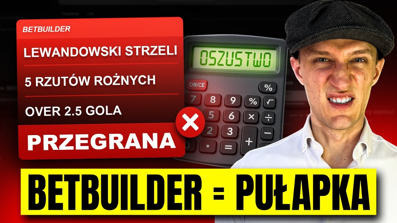Betbuilder - Jak bukmacherzy robią Cię w konia