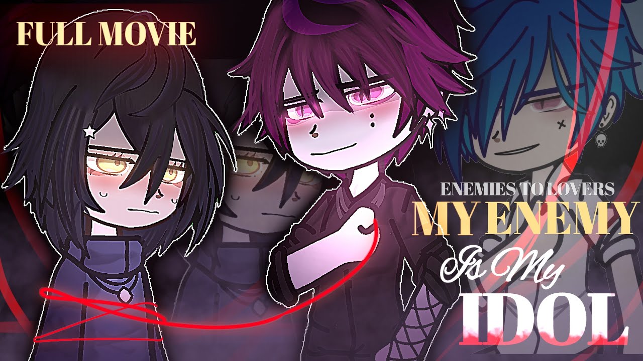 My Bully is My Idol❤️‍🔥 (FULL MOVIE) [ Enemies to Lovers ] Gacha Club Mini Movie | {REUPLOAD}