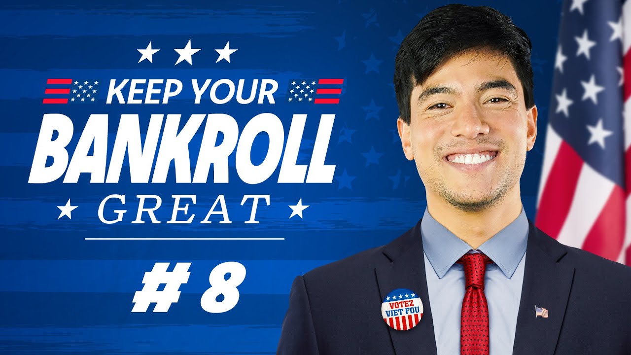 ️️&spades;️&clubs;️&hearts;️&diams;️ Keep Your Bankroll Great avec LeVietF0u (#8)
