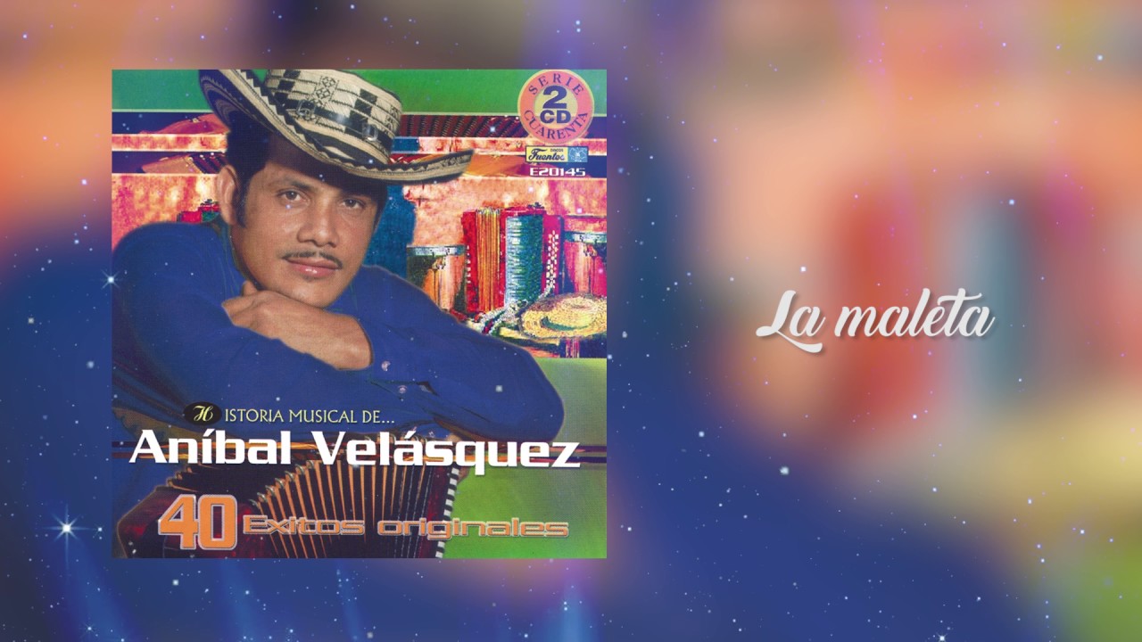 La maleta - Aníbal Velásquez / Discos Fuentes
