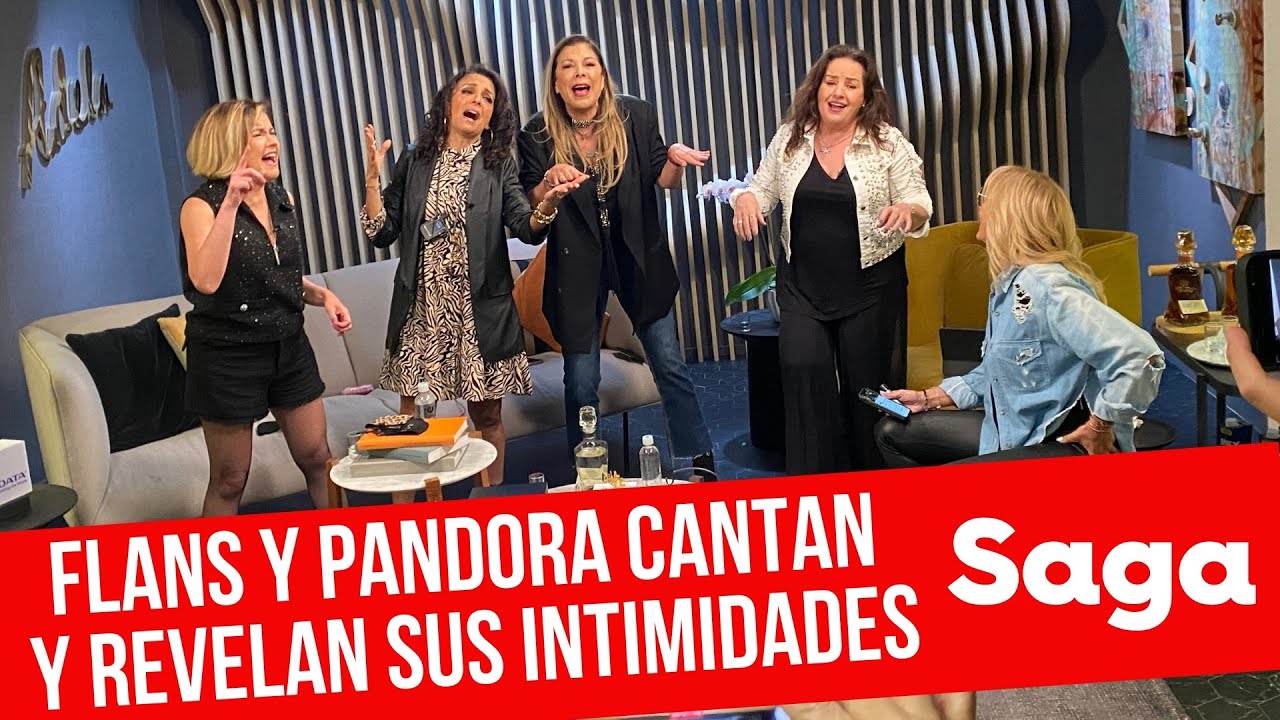 ¡PANDORA y FLANS HABLAN DE TODO y CANTAN con ADELA MICHA! ISABEL, FERNANDA, ILSE y MIMÍ en SAGA LIVE