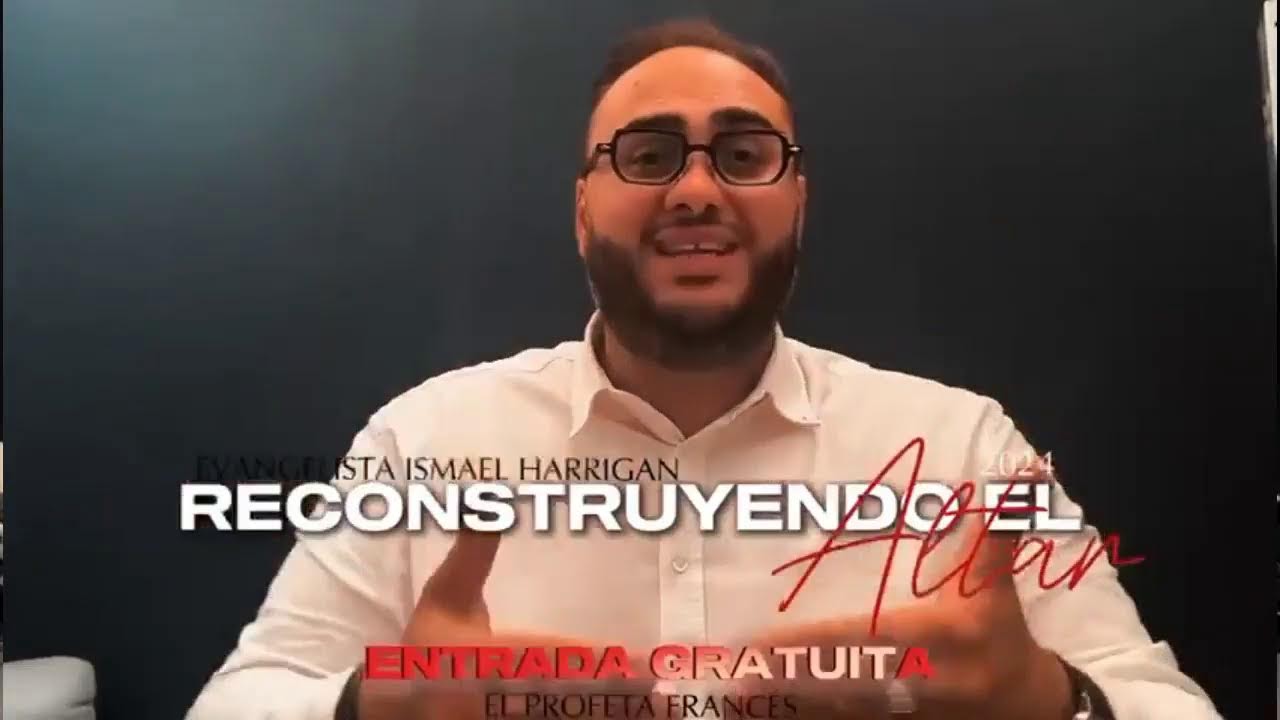 🚨 IMPORTANTE  Tenemos nuestro event  Reconstruyendo el Altar junto al EVANGELISTA  ISMAEL HARRIGAN