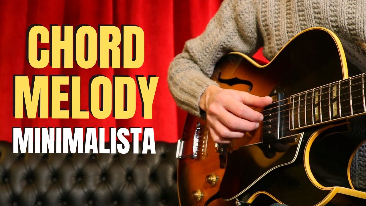 Cómo hacer un chord-melody simple y efectivo (el poder de las tríadas)