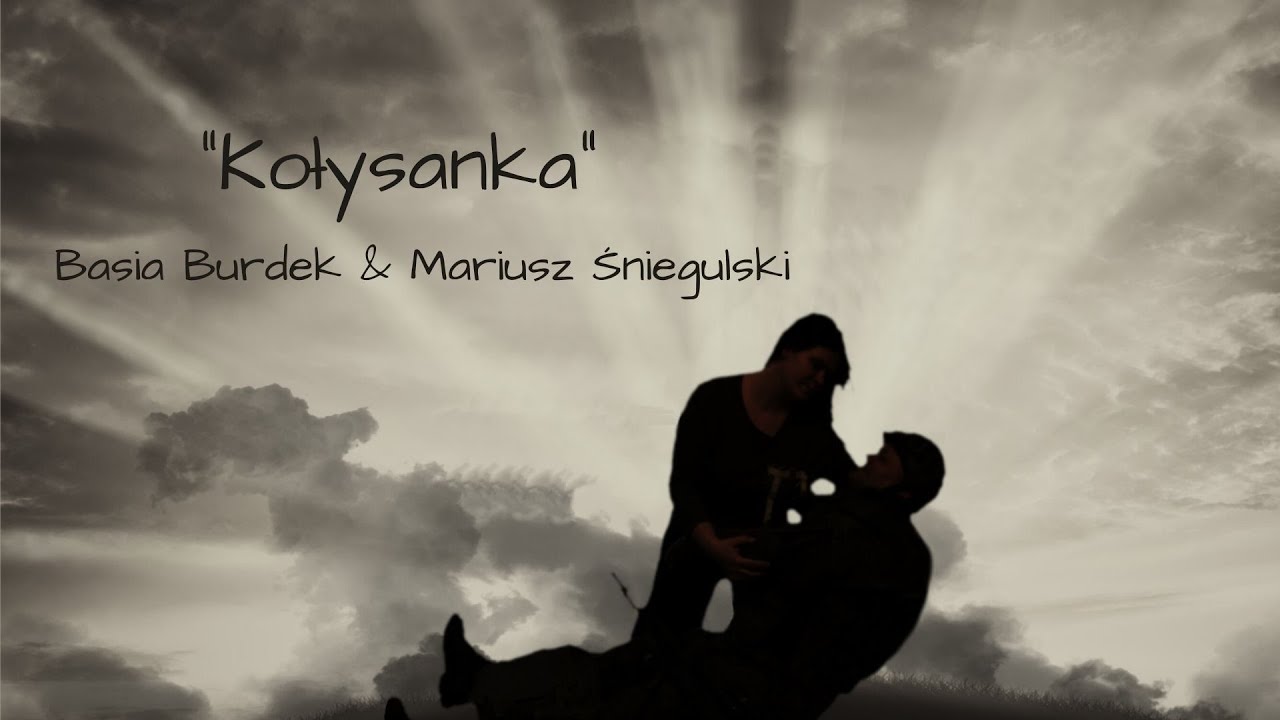 Basia Burdek & Mariusz Śniegulski - Kołysanka
