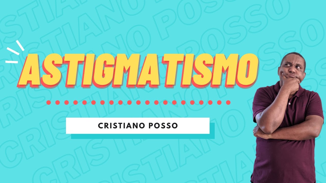 COMO INTERPRETAR RECEITAS COM ASTIGMATISMO - Cristiano Posso