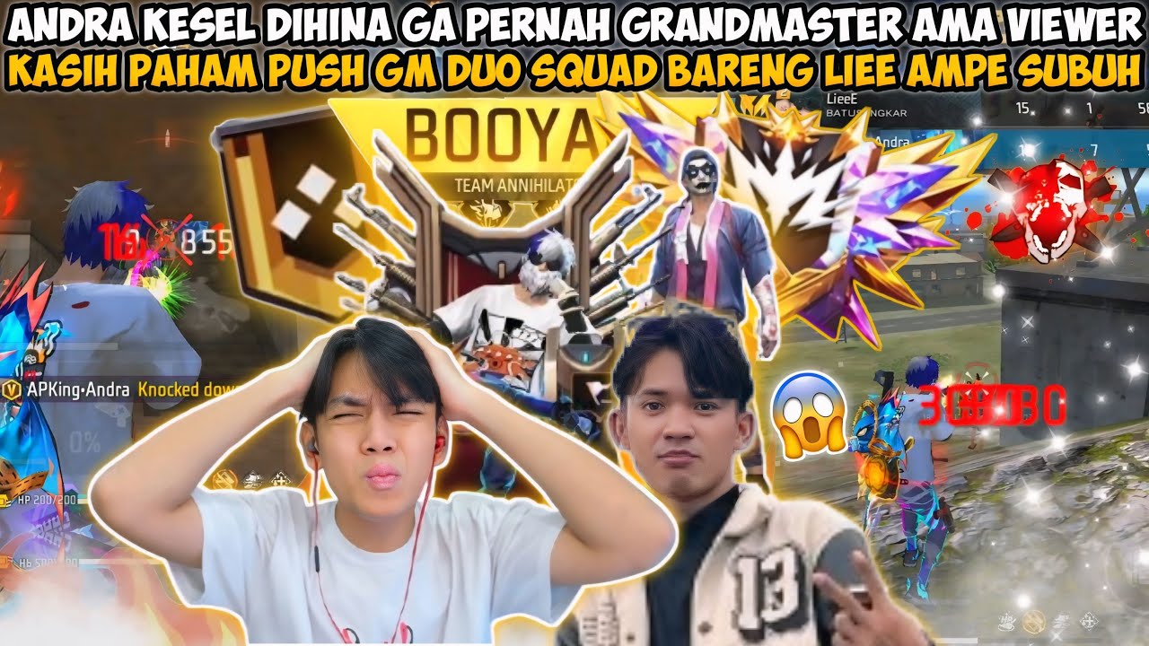 ANDRA KESEL DIHINA TERUS GAPERNAH GRAND MASTER!! KASIH PAHAM PUSH GM DUO SQUAD AMA LIEE AMPE SUBUH😱