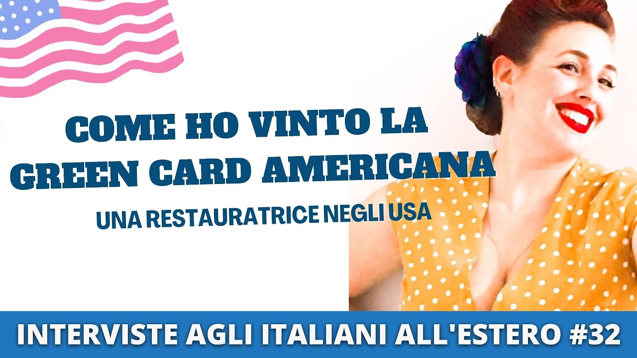 Come ho vinto la Green Card americana | Lavorare nel restauro negli USA | ITALIANI ALL'ESTERO #32