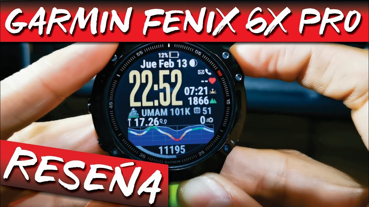 GARMIN FENIX 6X PRO - RESEÑA / REVIEW WITH SUBS