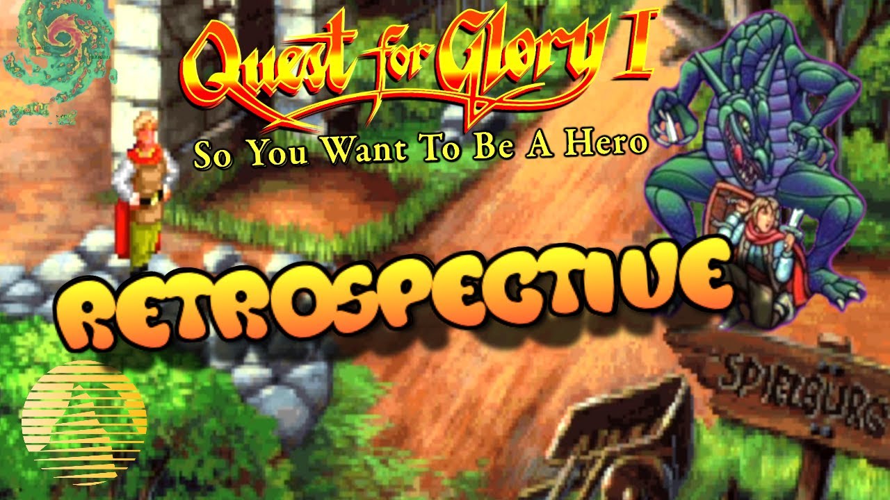 Questing for Glory | The Quest for Glory: So You Want To Be A Hero Retrospective Replay