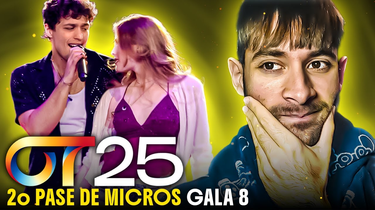 LOS REYES DE LA GALA 8!! REACCION a OLIVIA y TINHO | SEGUNDO PASE DE MICROS GALA 8 | OT 2025 