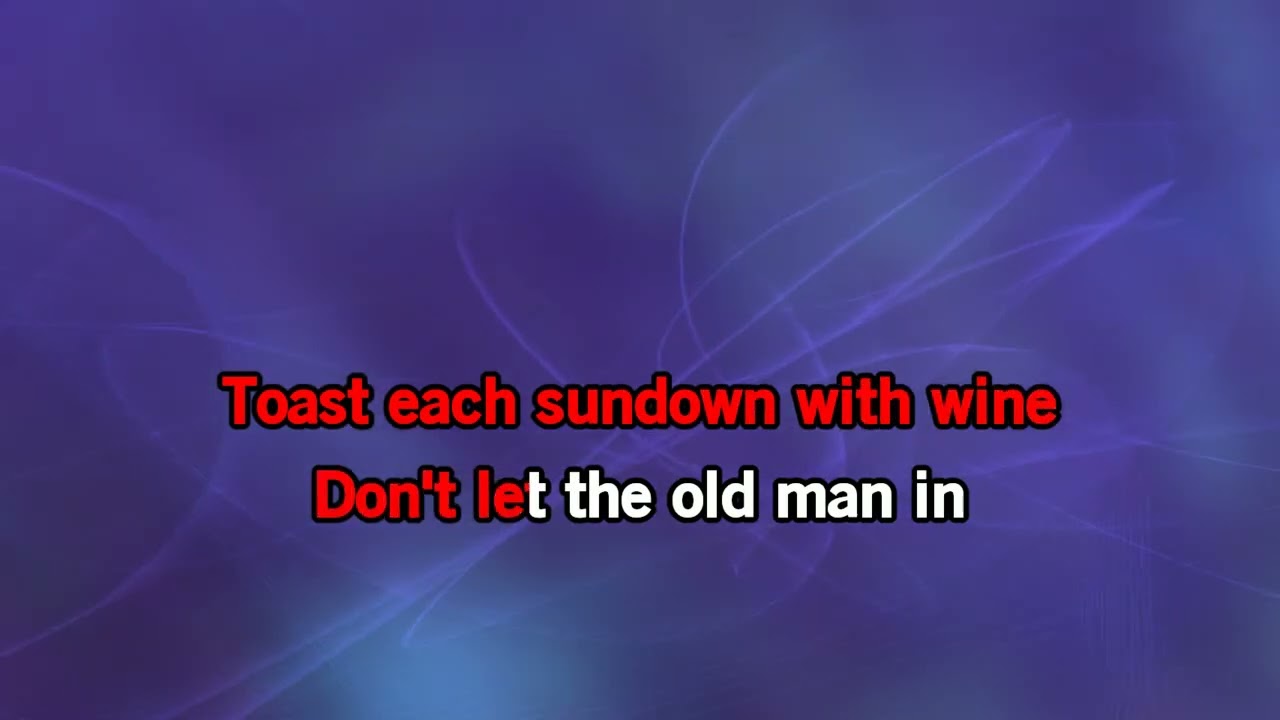 Toby Keith - Don't Let The Old Man In [Karaoke Version]